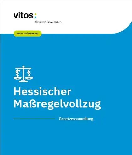 Gesetzessammlung Hessischer Maßregelvollzug Gesetzessammlung Hessischer Maßregelvollzug